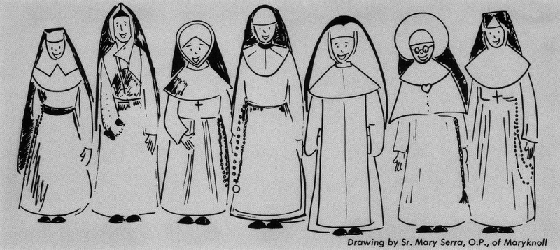A cartoon of seven sisters wearing different type of habits. The text below reads 'Drawing by Sr. Mary Serra, O.P., of Maryland.'