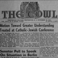 Front page of the November 20, 1963 issue of "The Cowl" from Providence College, featuring articles on a Catholic-Jewish conference promoting interfaith understanding and an upcoming speech by Senator Pell on the Berlin situation.